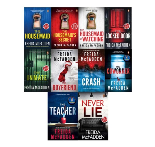 Freida McFadden Thriller Series 10 Books Collection Set (The Housemaid, The Housemaid's Secret, Housemaid Is Watching, Never Lie, Coworker, Locked Door, Teacher, Inmate, The Crash and Boyfriend)