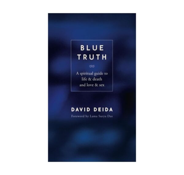 David Deida 4-Book Collection: The Way of the Superior Man, Finding God Through Sex, The Enlightened Sex Manual, and Blue Truth - Image 3