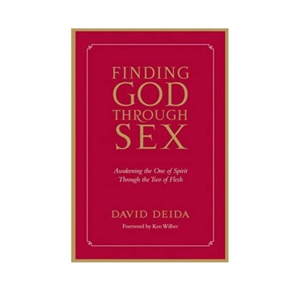 David Deida 4-Book Collection: The Way of the Superior Man, Finding God Through Sex, The Enlightened Sex Manual, and Blue Truth - Image 4