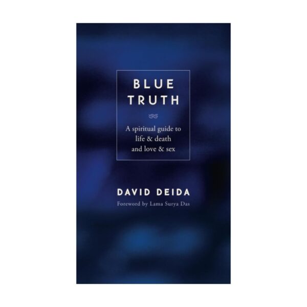 David Deida 4-Book Collection: The Way of the Superior Man, Finding God Through Sex, The Enlightened Sex Manual, and Blue Truth - Image 3