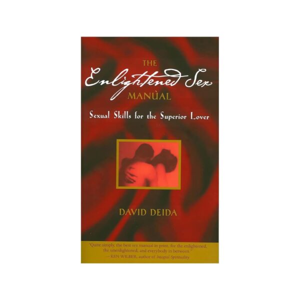 David Deida 4-Book Collection: The Way of the Superior Man, Finding God Through Sex, The Enlightened Sex Manual, and Blue Truth - Image 5